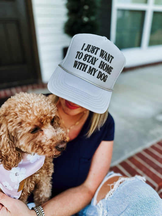 PREORDER-I just want to stay home with my dog